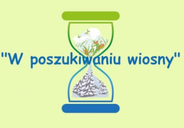 „W poszukiwaniu Wiosny”